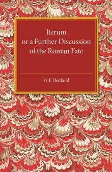 Iterum : Or a Further Discussion of the Roman Fate