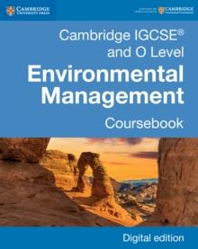 Cambridge IGCSE(R) and O Level Environmental Management Coursebook Digital Edition