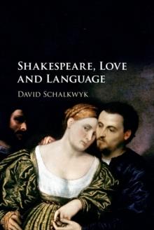 Shakespeare, Love and Language