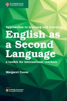 Approaches to Learning and Teaching English as a Second Language : A Toolkit for International Teachers