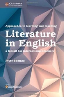 Approaches to Learning and Teaching Literature in English : A Toolkit for International Teachers