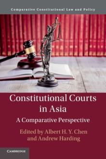 Constitutional Courts In Asia : A Comparative Perspective