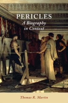 Pericles : A Biography in Context