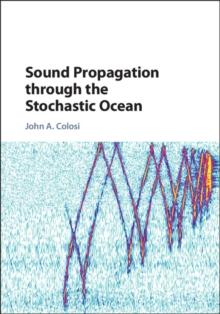 Sound Propagation through the Stochastic Ocean