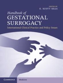 Handbook of Gestational Surrogacy : International Clinical Practice and Policy Issues