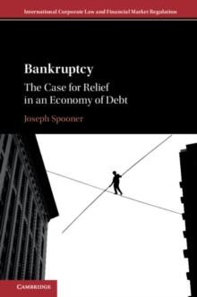 Bankruptcy : The Case for Relief in an Economy of Debt