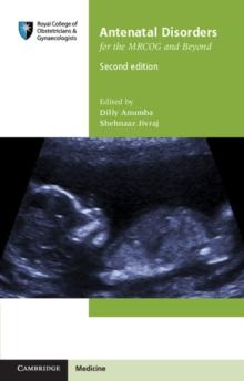 Antenatal Disorders for the MRCOG and Beyond