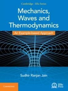 Mechanics, Waves and Thermodynamics : An Example-based Approach