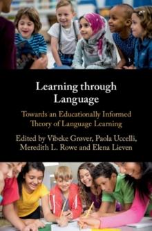 Learning through Language : Towards an Educationally Informed Theory of Language Learning