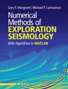 Numerical Methods of Exploration Seismology : With Algorithms in MATLAB(R)