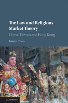 Law and Religious Market Theory : China, Taiwan and Hong Kong