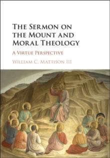 Sermon on the Mount and Moral Theology : A Virtue Perspective