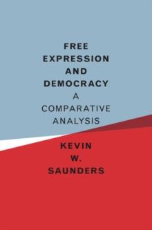 Free Expression and Democracy : A Comparative Analysis