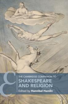 Cambridge Companion to Shakespeare and Religion