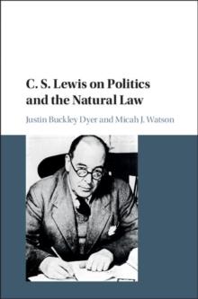 C. S. Lewis on Politics and the Natural Law