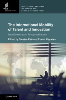 International Mobility of Talent and Innovation : New Evidence and Policy Implications