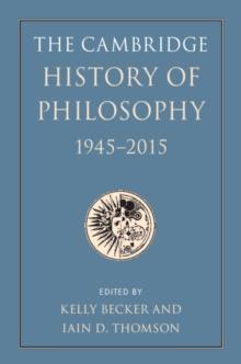 The Cambridge History of Philosophy, 19452015