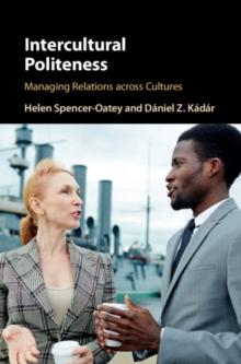 Intercultural Politeness : Managing Relations across Cultures