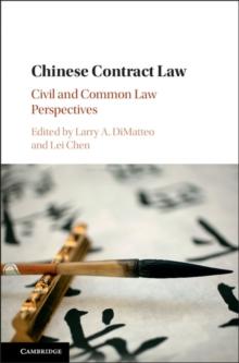 Chinese Contract Law : Civil and Common Law Perspectives