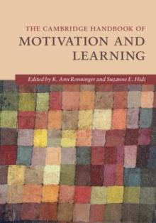 Cambridge Handbook of Motivation and Learning