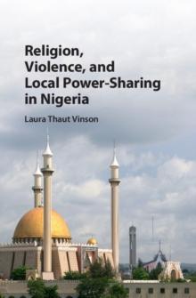 Religion, Violence, and Local Power-Sharing in Nigeria