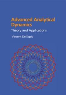 Advanced Analytical Dynamics : Theory and Applications