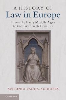 History of Law in Europe : From the Early Middle Ages to the Twentieth Century