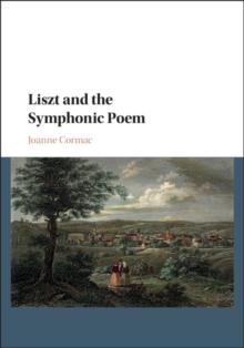 Liszt and the Symphonic Poem