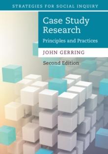 Case Study Research : Principles and Practices