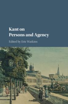 Kant on Persons and Agency