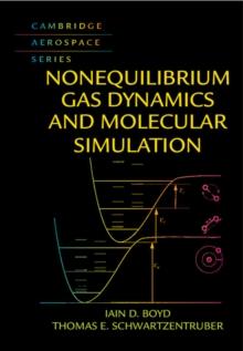 Nonequilibrium Gas Dynamics and Molecular Simulation