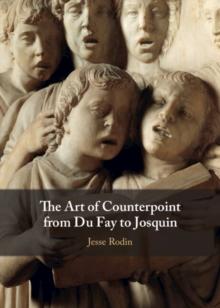 Art of Counterpoint from Du Fay to Josquin