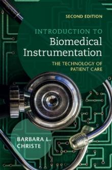 Introduction to Biomedical Instrumentation : The Technology of Patient Care