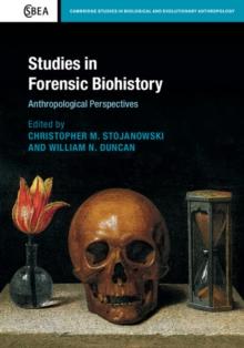 Studies in Forensic Biohistory : Anthropological Perspectives