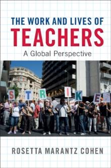 Work and Lives of Teachers : A Global Perspective