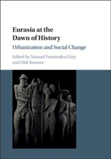 Eurasia at the Dawn of History : Urbanization and Social Change