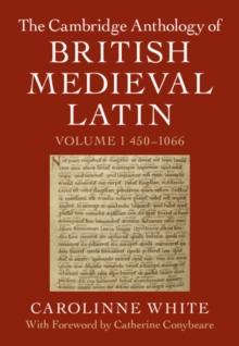 The Cambridge Anthology of British Medieval Latin: Volume 1, 4501066