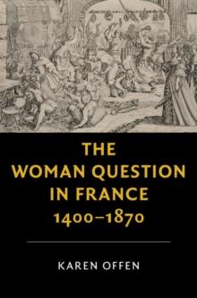 Woman Question in France, 1400-1870