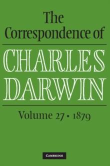 Correspondence of Charles Darwin: Volume 27, 1879