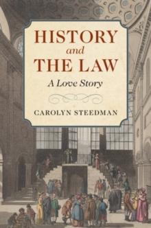 History and the Law : A Love Story