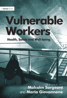 Vulnerable Workers : Health, Safety and Well-being