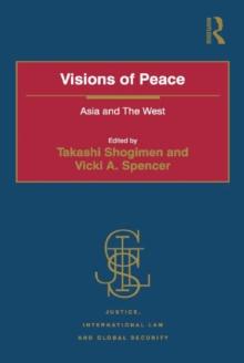 Visions of Peace : Asia and The West