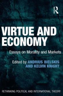 Virtue and Economy : Essays on Morality and Markets