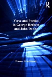 Verse and Poetics in George Herbert and John Donne