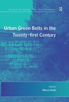 Urban Green Belts in the Twenty-first Century