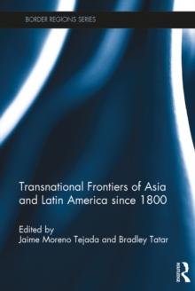 Transnational Frontiers of Asia and Latin America since 1800