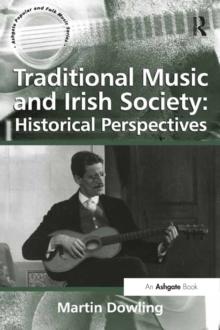 Traditional Music and Irish Society: Historical Perspectives