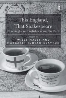 This England, That Shakespeare : New Angles on Englishness and the Bard