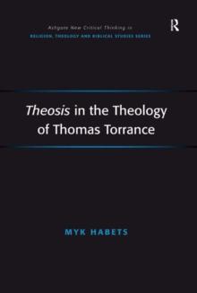 Theosis in the Theology of Thomas Torrance