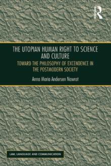 The Utopian Human Right to Science and Culture : Toward the Philosophy of Excendence in the Postmodern Society